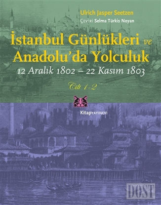 İstanbul Günlükleri ve Anadolu’da Yolculuk (Cilt 1-2)
